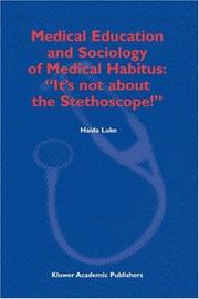 Front cover of Medical Education and Sociology of Medical Habitus by H. Luke