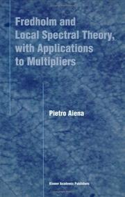 Front cover of Fredholm and Local Spectral Theory, with Applications to Multipliers by Pietro Aiena