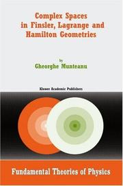 Front cover of Complex spaces in Finsler, Lagrange, and Hamilton geometries by Gheorghe Munteanu