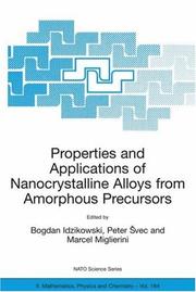 Front cover of Properties and applications of nanocrystalline alloys from amorphous precursors by NATO Advanced Research Workshop on Properties and Applications of Nanocrystalline Alloys from Amorphous Precursors (2003 Budmerice, Slovak Republic)