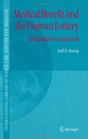 Front cover of Medical Benefit and the Human Lottery by Duff R. Waring