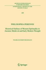 Front cover of Philosophia perennis by Wilhelm Schmidt-Biggemann