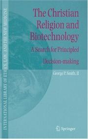 Front cover of The Christian religion and biotechnology by George Patrick Smith