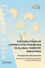 Front cover of The Evolution of Competitive Strategies in Global Forestry Industries by Juha-Antti Lamberg