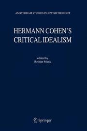 Front cover of Hermann Cohen's Critical Idealism (Amsterdam Studies in Jewish Thought) by Reinier W. Munk