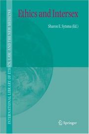 Front cover of Ethics and Intersex (International Library of Ethics, Law, and the New Medicine) by Sharon E., Ph.D. Sytsma