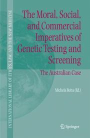 Front cover of The Moral, Social, and Commercial Imperatives of Genetic Testing and Screening by Michela Betta