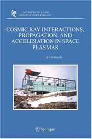 Cover of Cosmic Ray Interactions, Propagation, and Acceleration in Space Plasmas by Lev I. Dorman