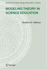 Front cover of Modeling Theory in Science Education (Science & Technology Education Library) by Ibrahim A. Halloun