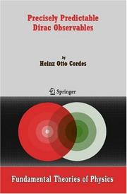 Front cover of Precisely Predictable Dirac Observables (Fundamental Theories of Physics) by Heinz Otto Cordes
