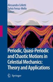 Front cover of Periodic, quasi-periodic and chaotic motions in celestial mechanics by Meeting on Celestial Mechanics (4th 2005 San Martino al Cimino, Italy)