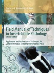 Front cover of Field Manual of Techniques in Invertebrate Pathology by Lawrence A. Lacey