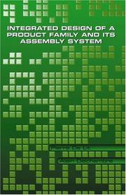 Front cover of Integrated design of a product family and its assembly system by Pierre De Lit