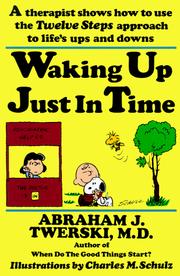 Front cover of Waking Up Just in Time by Abraham J. Twerski