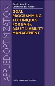 Front cover of Goal programming techniques for bank asset liability management by Kyriaki Kosmidou
