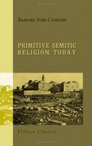 Front cover of Primitive Semitic religion today by Samuel Ives Curtiss