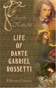 Front cover of Life of Dante Gabriel Rossetti by Joseph Knight
