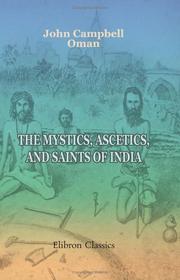 Cover of The mystics, ascetics, and saints of India by John Campbell Oman