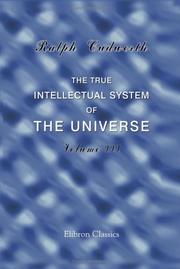 Cover of The true intellectual system of the universe by Ralph Cudworth
