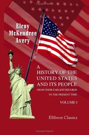Front cover of A History of the United States and Its People from Their Earliest Records to the Present Time by Elroy McKendree Avery