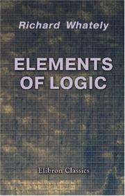 Cover of Elements of logic by Richard Whately