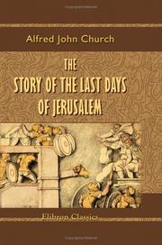 Cover of The Story of the Last Days of Jerusalem by Alfred John Church
