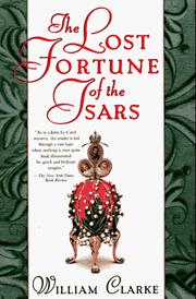 Front cover of The lost fortune of the tsars by Clarke, W.