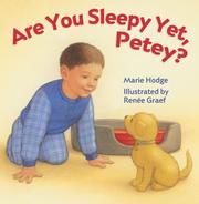 Front cover of Are You Sleepy Yet, Petey? by Marie Hodge