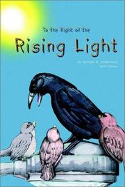 Front cover of To the Right of the Rising Light by William R. Underwood