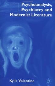 Front cover of Psychoanalysis, psychiatry and modernist literature by Kylie Valentine