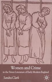 Cover of Women and crime in the street literature of early modern England by Sandra Clark