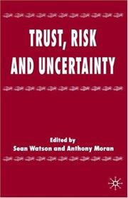 Front cover of Trust, risk, and uncertainty by Anthony Moran