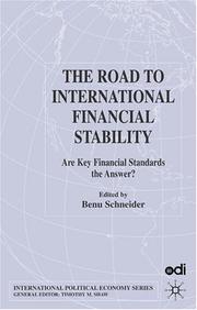 Front cover of The Road to International Financial Stability by Benu Schneider