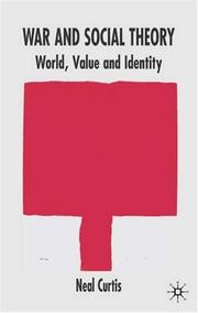 Front cover of War and social theory by Neal Curtis