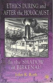 Cover of Ethics during and after the Holocaust by John K. Roth