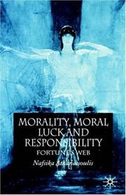 Cover of Morality, moral luck, and responsibility by Nafsika Athanassoulis
