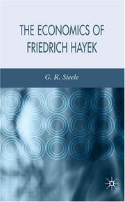 Front cover of The Economics of Friedrich Hayek by G.R. Steele
