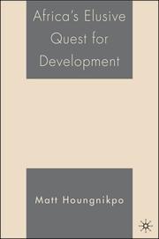 Front cover of Africa's elusive quest for development by Mathurin C. Houngnikpo