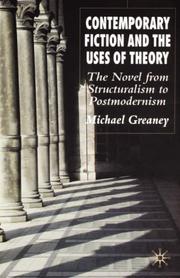 Front cover of Contemporary Fiction and the Uses of Theory by Michael Greaney