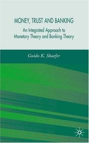 Front cover of Money, trust and banking by Guido K. Schaefer