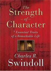 Front cover of The Strength of Character by Charles R. Swindoll