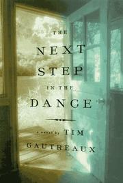 Front cover of The Next Step in the Dance by Tim Gautreaux