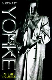 Front cover of Act of violence by Margaret Yorke