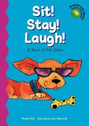 Cover of Sit! Stay! Laugh! by Michael Dahl