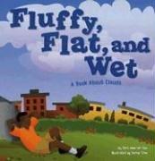 Front cover of Fluffy, Flat, and Wet by Dana Meachen Rau