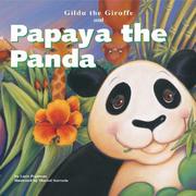 Front cover of Gilda the giraffe and Papaya the panda by Michael Dahl