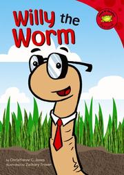 Front cover of Willy the worm by Christianne C. Jones