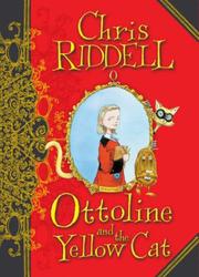 Front cover of Ottoline and the yellow cat by Chris Riddell