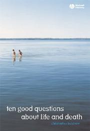 Front cover of 10 good questions about life and death by Christopher Belshaw