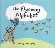 Cover of The Flyaway Alphabet by Mary Murphy